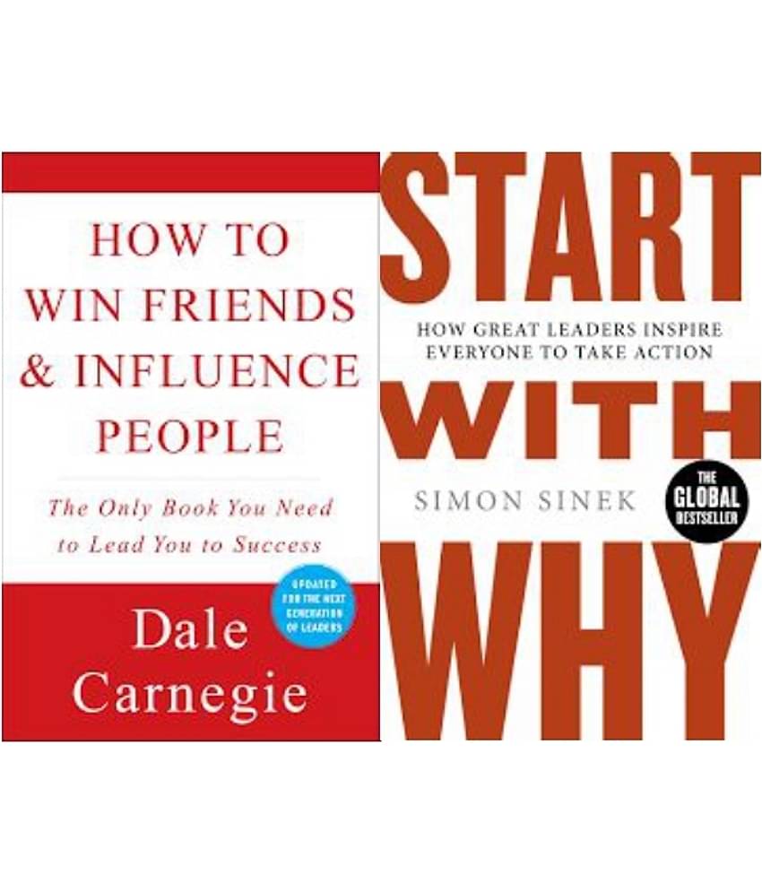 How to Win Friends and Influence People + Start With Why
