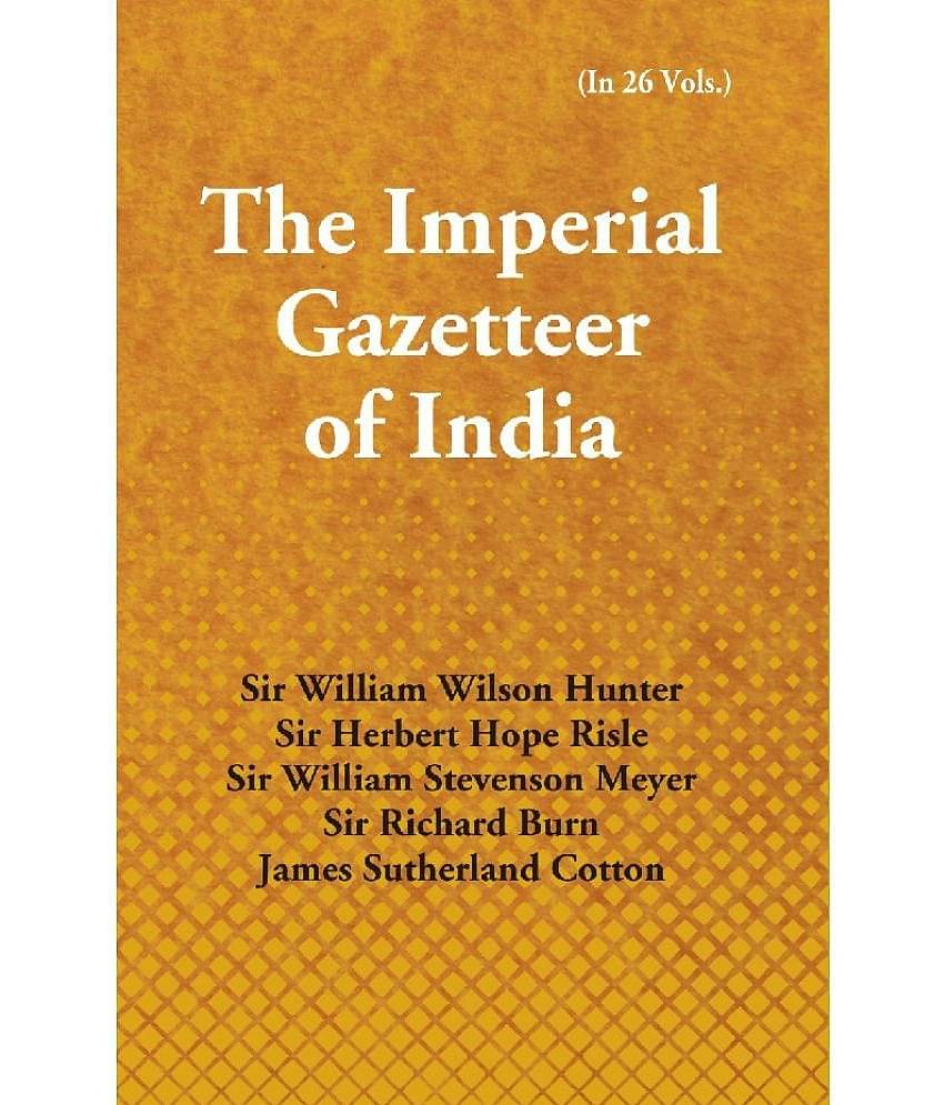 The Imperial Gazetteer of India (Central Provinces to Coopta) Volume Vol. 10th
