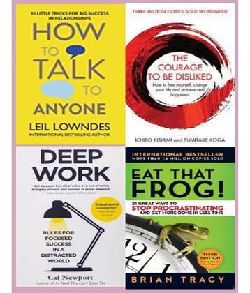 ( Combo of 4 books ) How to Talk to Anyone +THE COURAGE TO BE DISLIKED + Deep Work + Eat That Frog