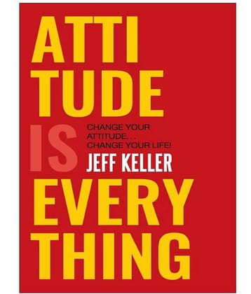 Attitude Is Everything