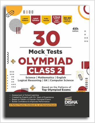 30 Mock Test Series for Olympiads Class 2 Science, Mathematics, English, Logical Reasoning, GK & Computer Science 4th Edition