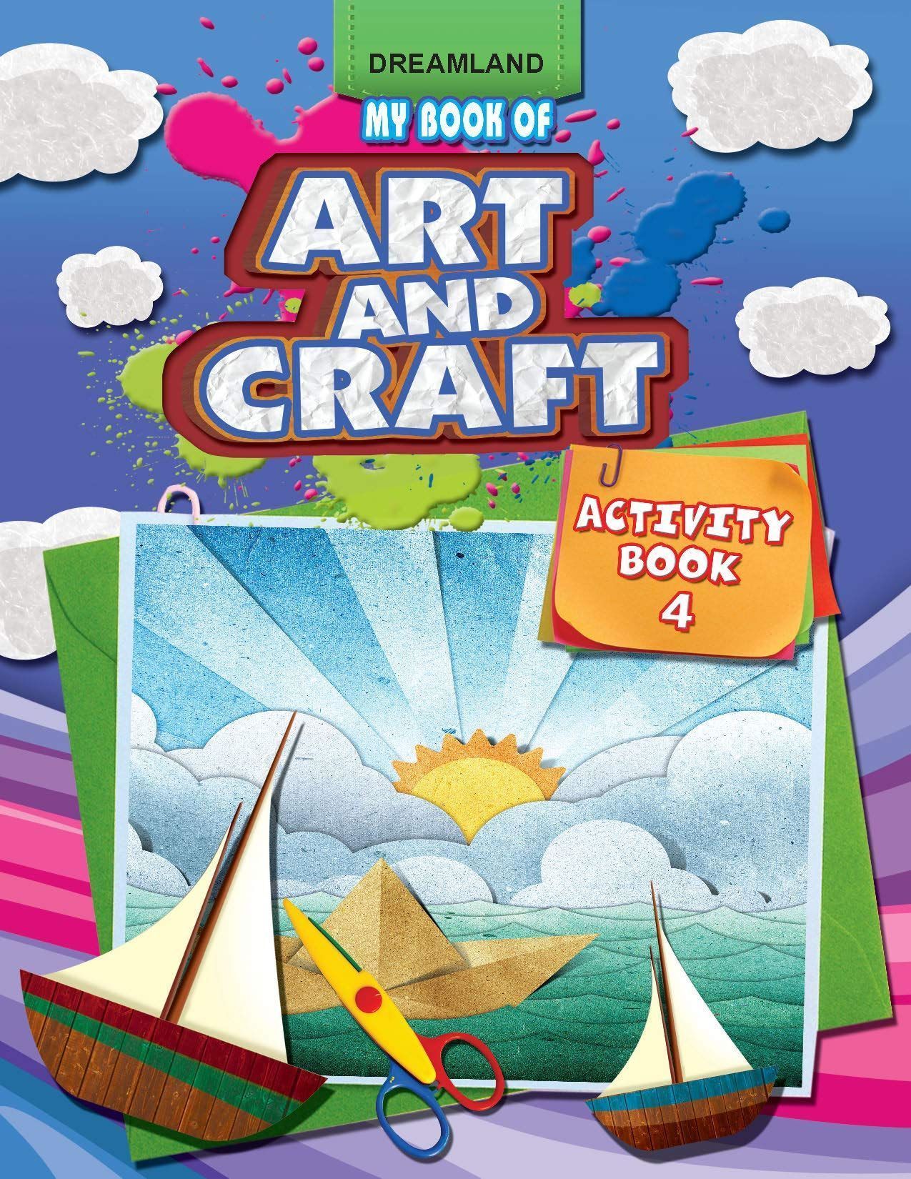 My Book Of Art & Craft - 4 [Paperback] Dreamland Publications