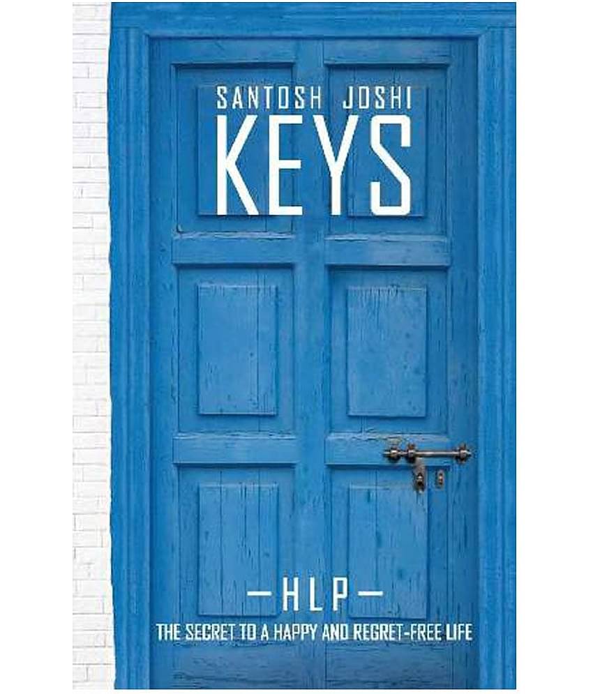 Keys - The Secret To A Happy And Regret Free Life