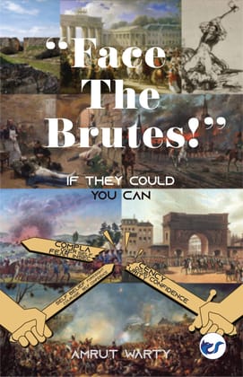 Face The Brutes: If they could, You can [Paperback] Amrut Warty