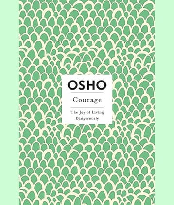 OSHO Courage book