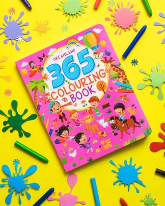 365 Colouring Book for Children - Best Coloring, Drawing and Painting Book for Kids Age 2 -8 years [Paperback] Dreamland Publications