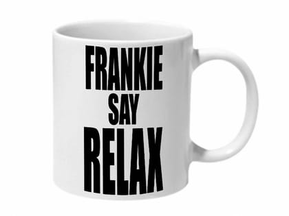 Multicolor Frankie Say Relax Friends Ceramic Mug