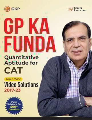 GP Ka Funda Quantitative Aptitude for CAT (Topic-Wise Video Solutions 2017-2023) by GKP