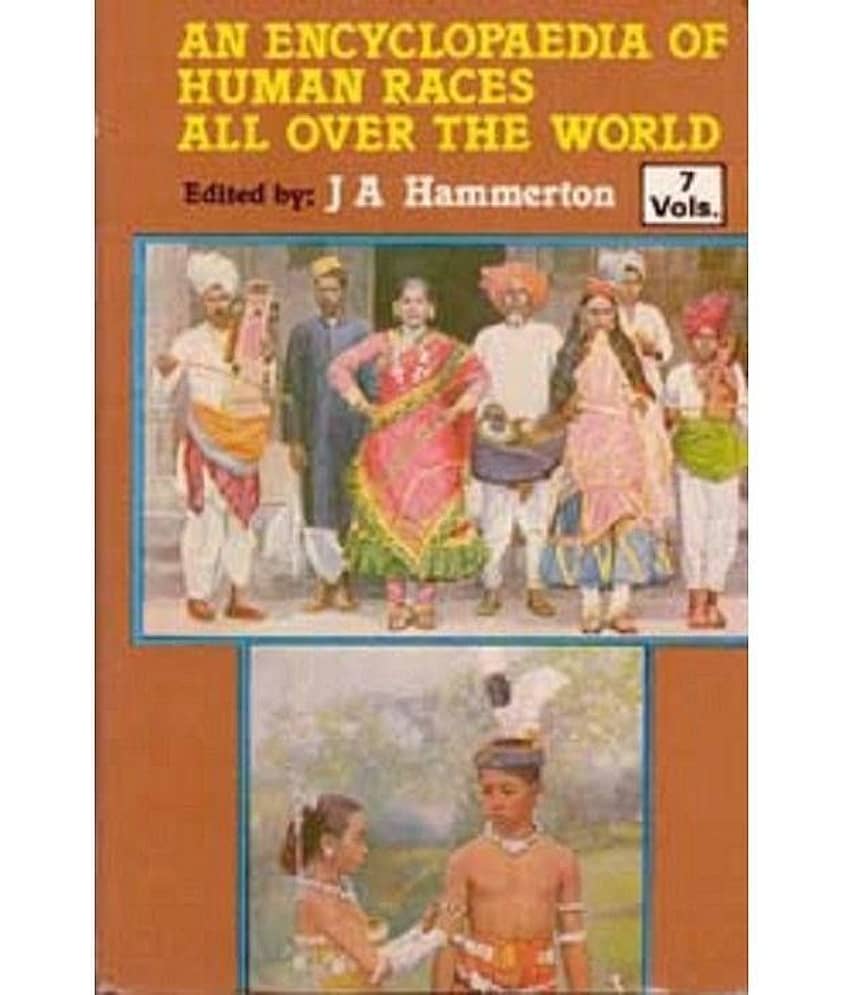 An Encyclopaedia Of Human Races All Over The World (their Like, Customs, History And Civilization), Vol. 6th