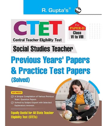 CTET : Paper-II (Class VI to VIII) Social Studies Teacher Posts - Previous Years' Papers & Practice Test Papers (Solved)