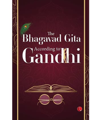 The Bhagavad Gita: According to Gandhi By Rupa Publications India