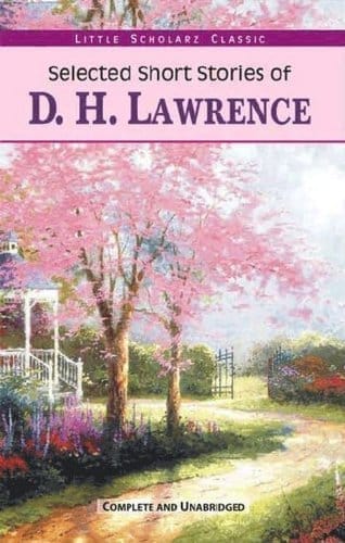 Selected Short Stories of D.H. Lawrence [Paperback] [Jan 03, 2024] D.H. Lawrence