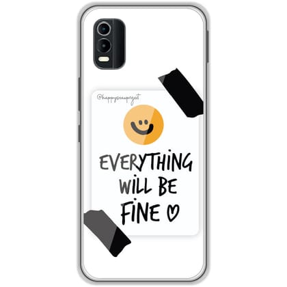 Everything Will Be Fine - Clear Printed Case For Nokia Models-Nokia C21 Plus