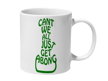 Multicolor Cant We All Just Get A Bong Ceramic Mug