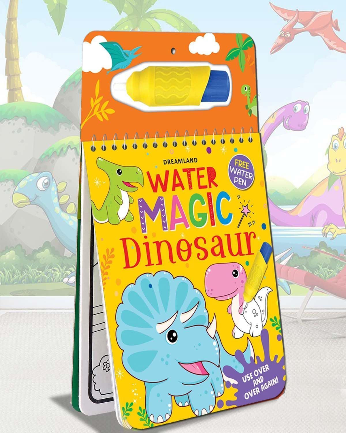 Water Magic Dinosaur- With Water Pen - Use over and over again : Children Drawing, Painting & Colouring by Dreamland Publications ISBN 9789389281972 Dreamland Publications
