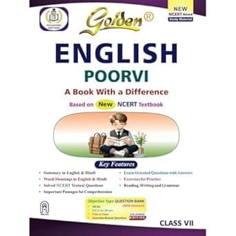 Golden English: Based on POORVI for Class 7 (For 2024 Final Exams, includes Objective Type Question Bank) Paperback � 1 February 2025 [Paperback] [Jan 01, 2023] R. K. Gupta