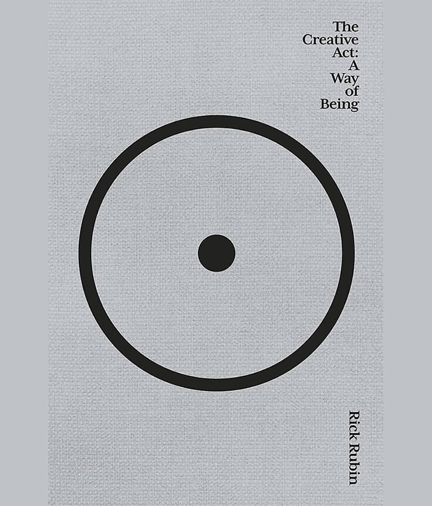 The creative act a way of being Paperback By Rick Rubin