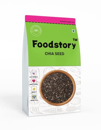 Foodstory Chia seed Raw |Natural | Keto diet | Fibre and anti oxidants.