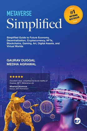 Metaverse Simplified: Simplified guide for understanding Future Economy - Metaverse, Blockchain, Cryptocurrency, NFT, Gaming, Art, Digital Assets [Paperback] Gaurav Duggal