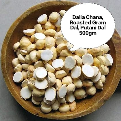 Roasted Chana Dal, Dalia Chana, Roasted Gram Dal, Putani Dal, Pottukadalai Dal 500gm Roasted Chana Dal, Dalia Chana, Roasted Gram Dal, Putani Dal, Pottukadalai Dal 500gm