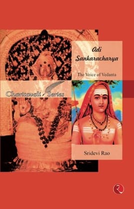 Adi Sankaracharya: The Voice of Vedanta