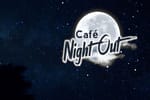 Cafe Night Out	