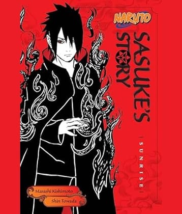 Naruto: Sasuke's Story: Sunrise Paperback – 7 March 2017
