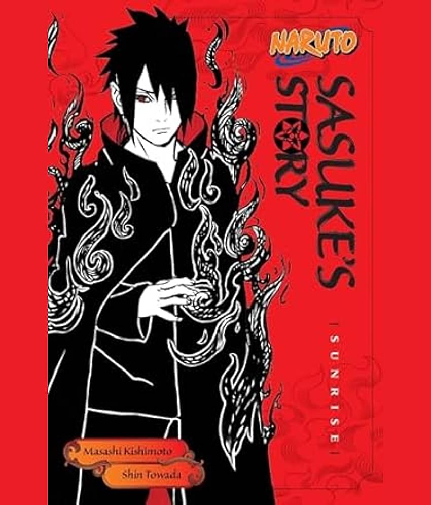 Naruto: Sasuke's Story: Sunrise Paperback – 7 March 2017