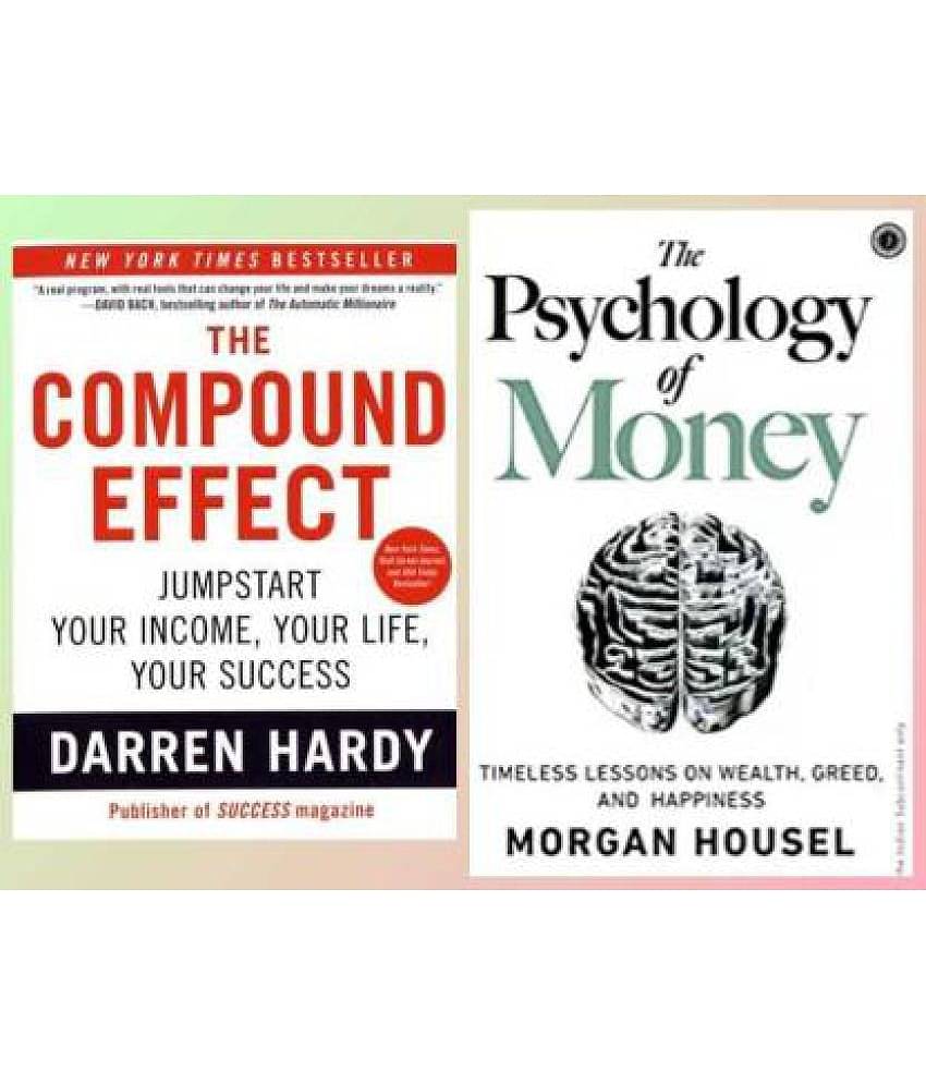 The Compound Effect + The Psychology Of Money