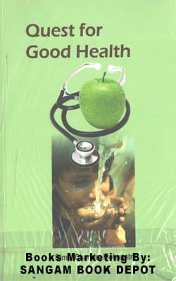 Quest for Good Health [Paperback] [Jan 01, 2019] Bimal Chandra Mohapatra