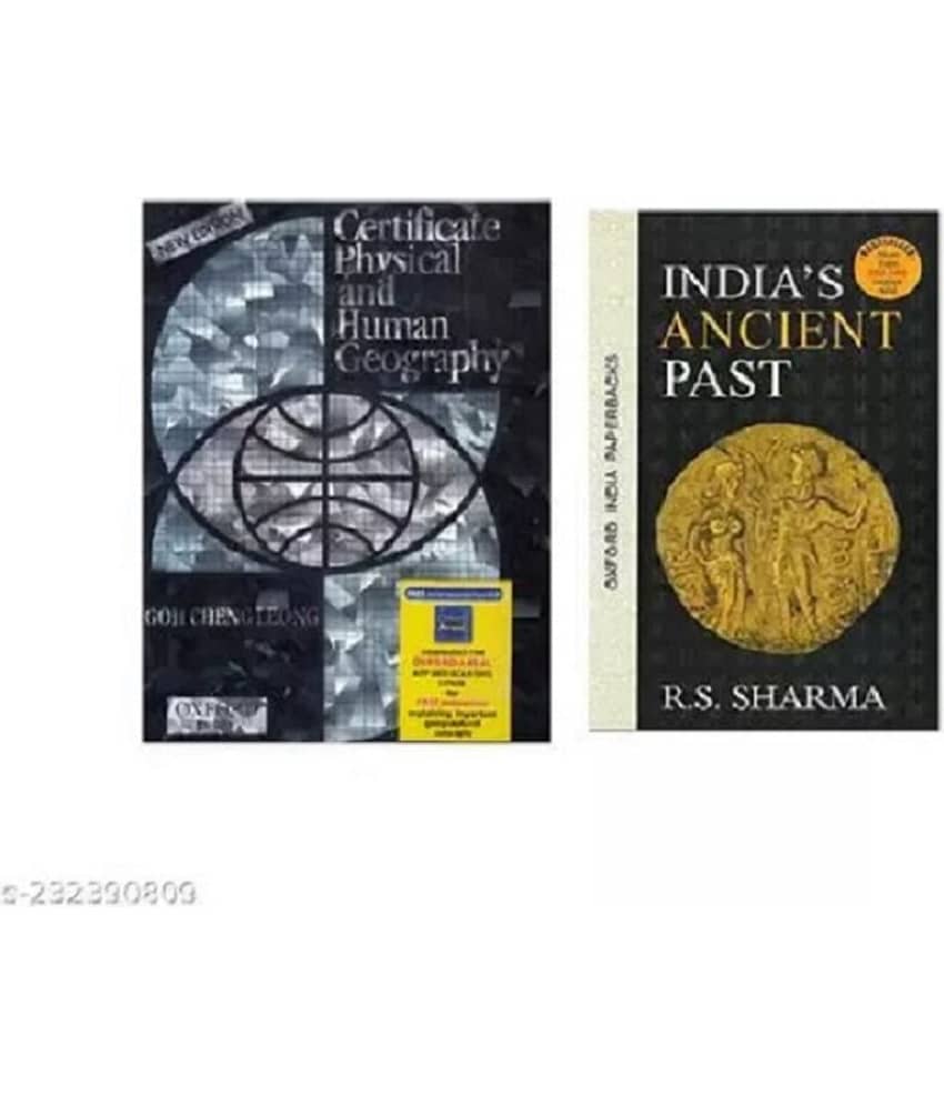 Certificate Physical And Human Geography  by G C Leong + India's Ancient Past By R.S Sharma