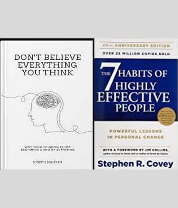 Combo Of 2 Books : 7 Habits Of Highly Effective People + Don't Believe Everything You Think  (Paperback, Stephen Covey, Joseph Nguyen)