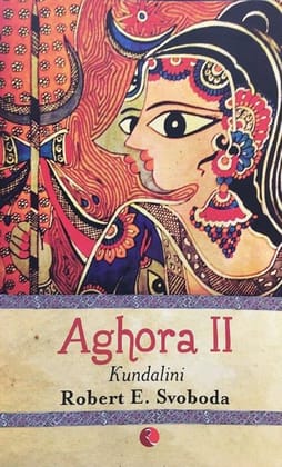 Kundalini Aghora - Vol. 2