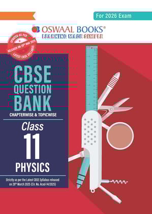 Oswaal CBSE Question Bank Class 11 Physics For 2026 Exam Paperback  24 January 2025 [Paperback] Oswaal Books And Learning Private Limited