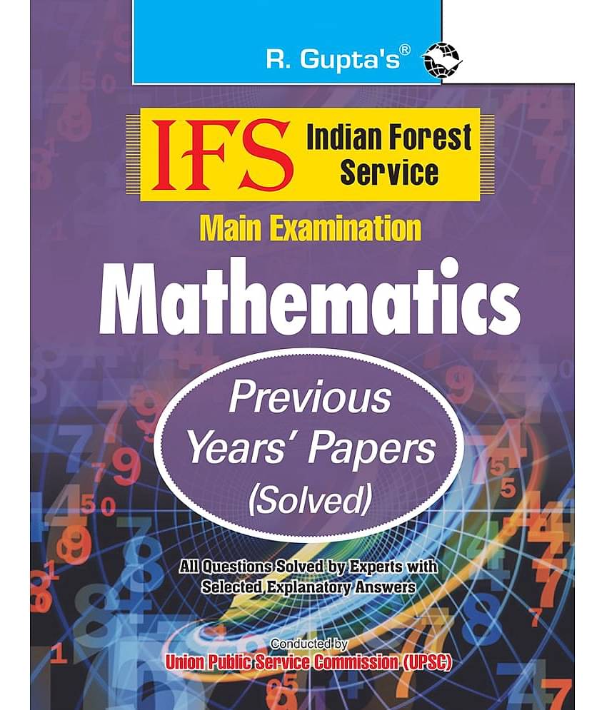 IFS: Main Exam (Mathematics) Previous Years' Papers (Solved)