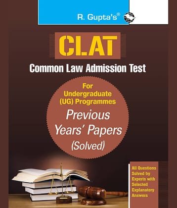 CLAT: Common Law Admission Test (For UG Programmes) Previous Years' Papers (Solved)