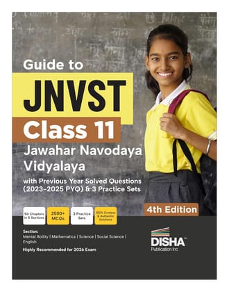 Disha Guide to JNVST Class 11 | Jawahar Navodaya Vidyalaya Selection Test |with Previous Year Solved Questions (2023-2025 PYQ) & 3 Practice Sets | Lateral Entry Admission | Navodaya Entrance Exam