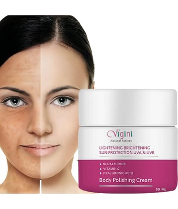 Vigini Skin Lightening Whitening Brightening Body Polishing Fairness Cream SPF 30 Moisturizer Lotion With Glutathione Hyaluronic Acid -50gm