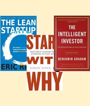 The Lean Startup + Start With Why + The Intelligent Investor