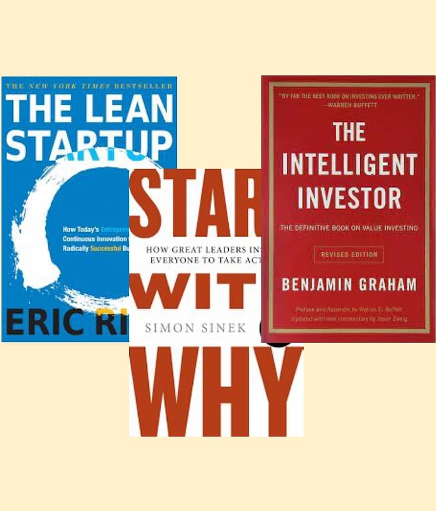 The Lean Startup + Start With Why + The Intelligent Investor