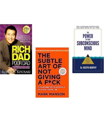 Rich Dad Poor Dad + The Subtle Art + The Power of your subconscious mind