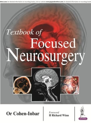 Textbook Of Focused Neurosurgery - , 1/E - 2016 Textbook Of Focused Neurosurgery - , 1/E - 2016