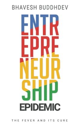 Entrepreneurship Epidemic Buddhdev Bhavesh