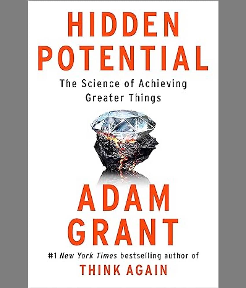 Hidden Potential: The Science of Achieving Greater Things Paperback – Import, 24 October 2023