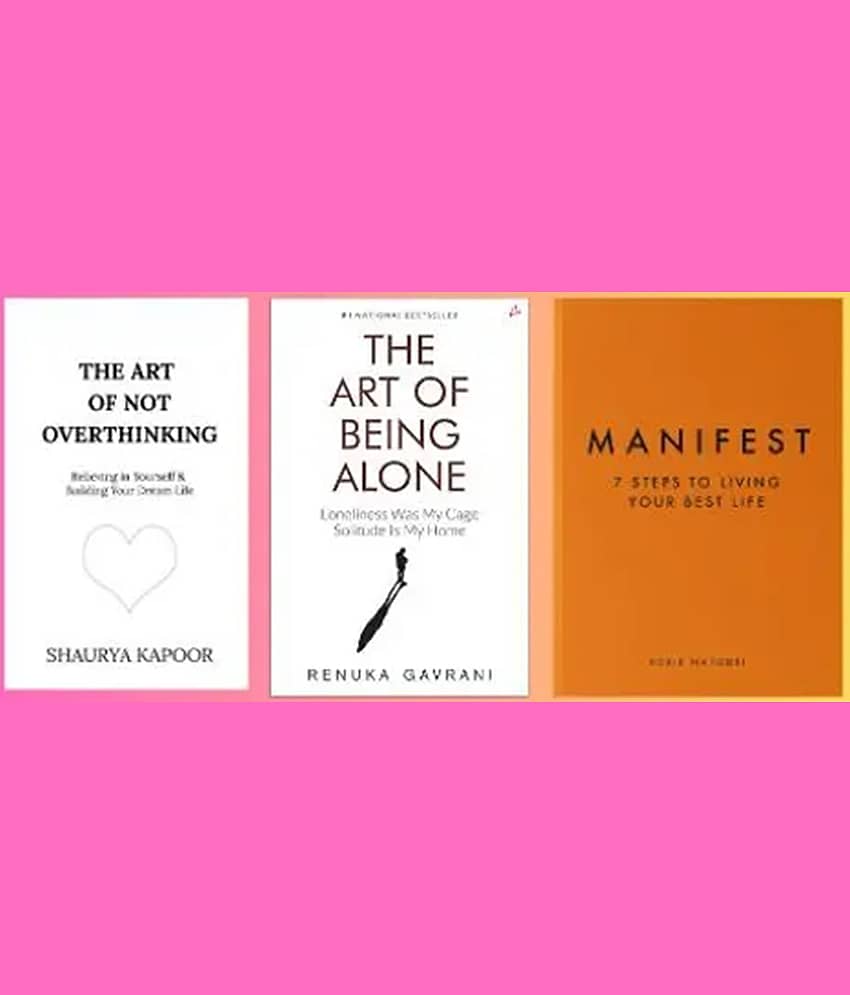 3 Books combo The Art of Not Overthinking + The Art of Being Alone + Manifest: 7 Steps to living your best life