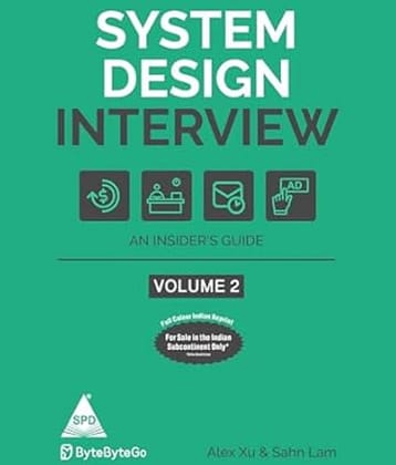 System Design Interview insider's Guide Volume 2 By Flynn, Gillian