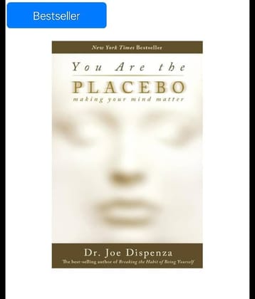 Bestselling Book You Are The Placebo : Making Your Mind Matter By Dr. Joe Dispenza