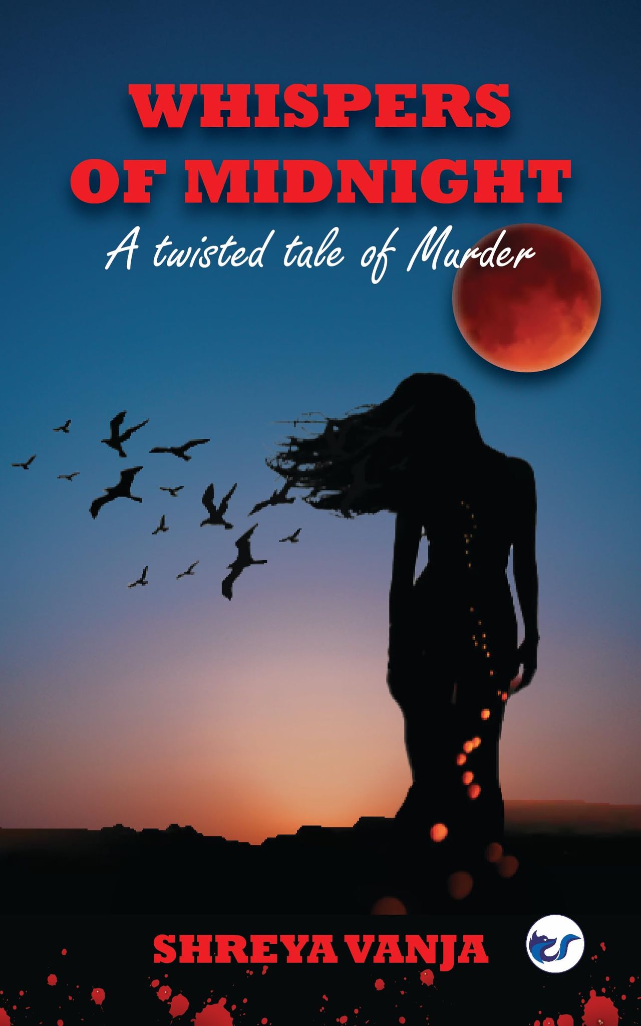 Whispers of Midnight - A twisted tale of murder [Paperback] Shreya Vanja
