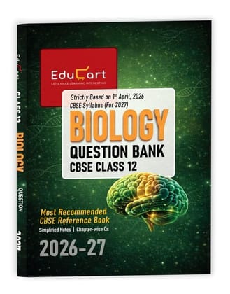 EDUCART CBSE QUESTION BANK BIOLOGY CLASS 12 FOR 2027 EXAMS WITH || CONCEPT BIOLOGY ||