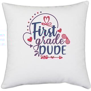 UDNAG White Polyester 'School | first grade dude' Pillow Cover [16 Inch X 16 Inch]